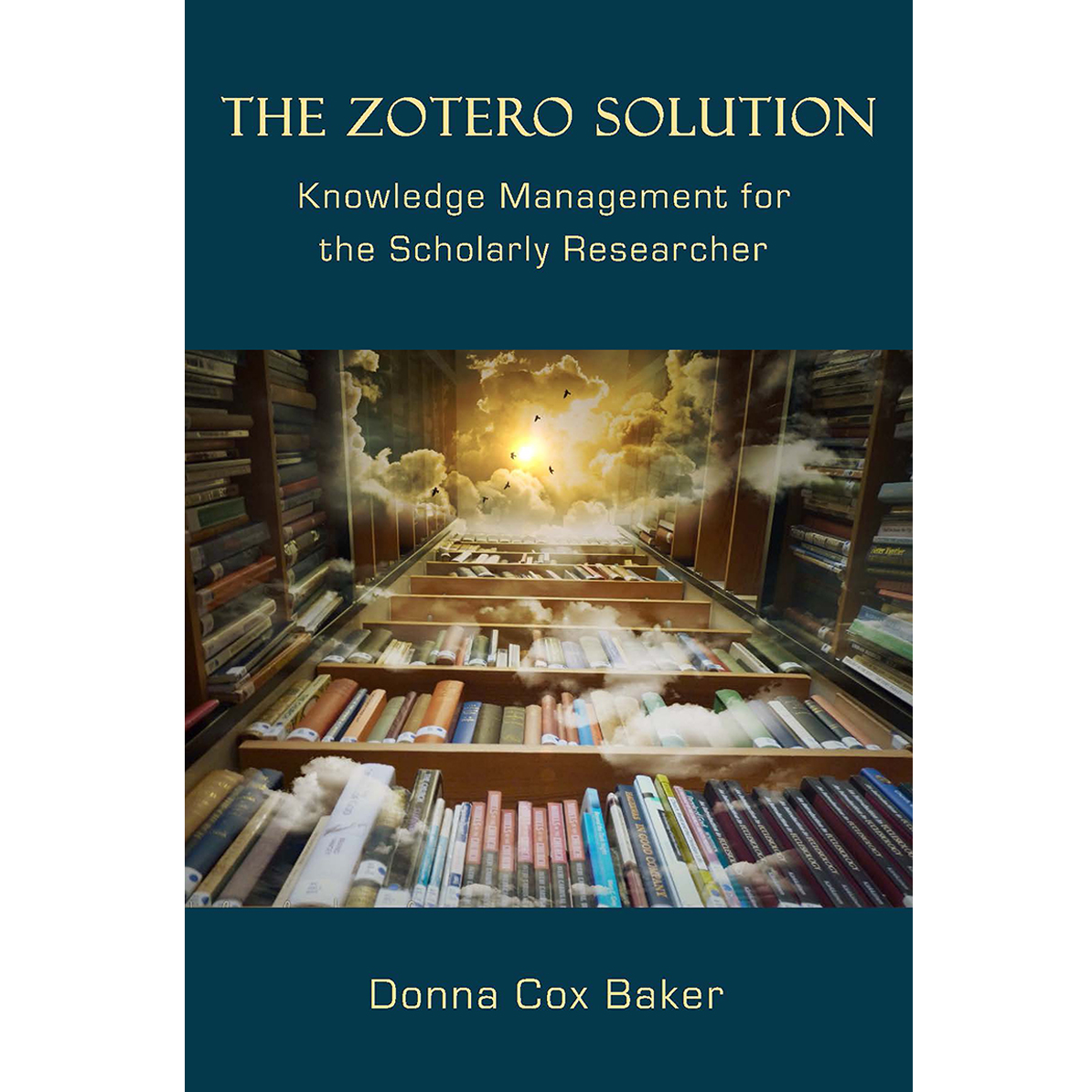 The Zotero Solution: Knowledge Management For The Scholarly Researcher ...